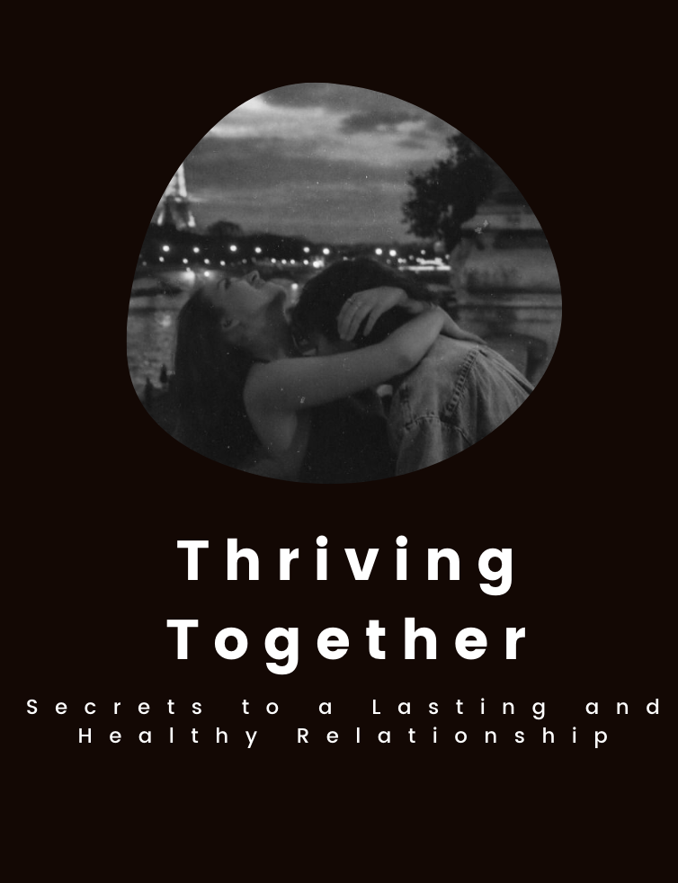 Thriving Together: Secrets to a Lasting and Healthy Relationship